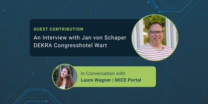 Guest article cover image on a dark blue background featuring a circular portrait of Jan von Schaper, Head of Business Development at DEKRA Congresshotel Wart in the Black Forest, with the headline “Guest Article” and “In Conversation with Jan von Schaper.” Below is a smaller portrait of Laura Wagner from MICE Portal, who conducted the interview.