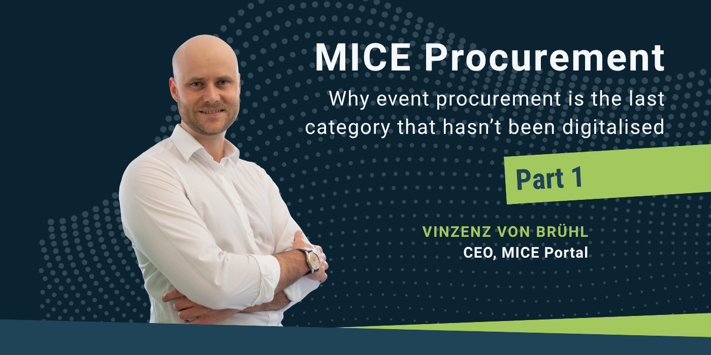 Cover image for the article 'MICE Procurement: An Industry Between Tradition and Transformation', Part 1, by Vinzenz von Brühl, CEO MICE Portal